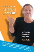 Does This Book Make My Head Look Fat?