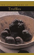 The Little Book of Truffles (Little Book Of...) Cover