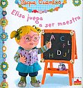 Elisa Juega a Ser Maestra/ Elisa Plays Teacher