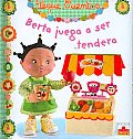 Berta Juega a Ser Tendera/ Berta Plays Shopkeeper