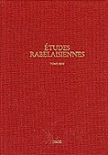 Travaux D'Humanisme Et Renaissance #437: Etudes Rabelaisiennes Tome XLVI