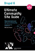 Drupal 6: Ultimate Community Site Guide Cover