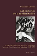 Laboratorios De La Mediatizacion / Laboratories of the Media Coverage