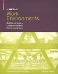 In Detail: Work Environment: Design in Physical Space, Mobility, Communication