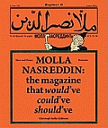 Molla Nasreddin: The Magazine That Would've, Could've, Should've (Christoph Keller Editions)