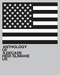 Hedi Slimane: Anthology of a Decade, USA