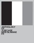 Hedi Slimane: Anthology of a Decade, France