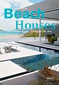 Beach Houses: Living at the Sea