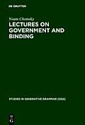 Lectures on Government and Binding (Studies in Generative Grammar)