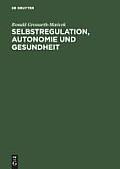 Selbstregulation, Autonomie Und Gesundheit