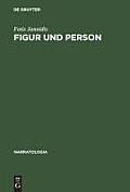 Figur Und Person: Beitrag Zu Einer Historischen Narratologie Cover