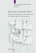 Language, Power, and Social Process #14: Read the Cultural Other: Forms of Otherness in the Discourses of Hong Kong's Decolonization Cover
