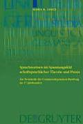 Sprachnormen IM Spannungsfeld Schriftsprachlicher Theorie Und Praxis