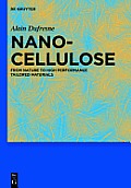 Nanocellulose: From Nature to High Performance Tailored Materials