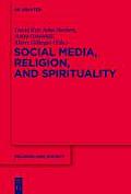 Religion and Society #53: Social Media, Religion, and Spirituality