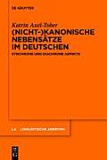 Linguistische Arbeiten #542: (Nicht-)Kanonische Nebens Tze Im Deutschen: Synchrone Und Diachrone Aspekte