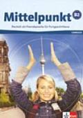Mittelpunkt Deutsch Als Fremdsprache Fuer Fortgeschrittene Lehrbuch