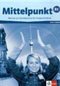 Mittelpunkt Deutsch Als Fremdsprache Fuer Fortgeschrittene Arbeitsbuch Mit Audio CD
