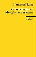 Grundlegung Zur Metaphysik Der Sitten