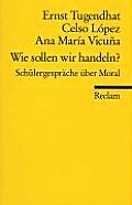 Wie Sollen Wir Handeln Schuelerbgespraec