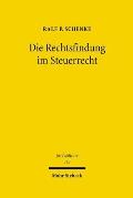 Die Rechtsfindung IM Steuerrecht