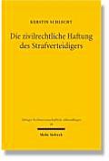 Die Zivilrechtliche Haftung Des Strafverteidigers