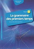 La Grammaire Des Premiers Temps