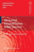 Classical and advanced theories of thin structures: mechanical and mathematical aspects Antonio Morassi, Roberto Paroni