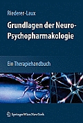 Grundlagen Der Neuro-Psychopharmakologie: Ein Therapiehandbuch