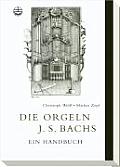 Die Orgeln J. S. Bachs
