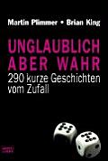 Unglaublich, Aber Wahr