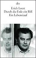 Durch Die Erde Ein Riss Ein Lebenslauf