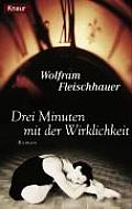 Drei Minuten Mit Der Wirklichkeit