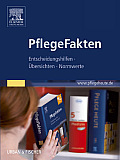 PflegeFakten: Entscheidungshilfen, Bersichten, Normwerte