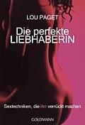 Die Perfekte Liebhaberin Sextechniken Die Ihn Verruckt Machen