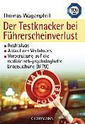 Der Testknacker Bei Führerscheinverlust