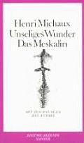 Unseliges Wunder. Das Meskalin
