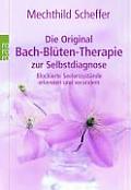 Die Original Bach Bluten Therapie Zur Selbstdiagnose