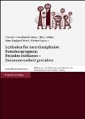 Blickwechsel. Schriftenreihe Des Zentrum Technik Und Gesells #3: Leitfaden Fur Interdisziplinare Forschergruppen: Projekte Initiieren - Zusammenarbeit Gestalten
