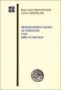 Wissenschaftliche Gesellschaft An der Johann Wolfgang Goethe #46.4: Programmed Aging: Altersgene Und Ihre Funktion Cover