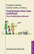 Dienst Am Wort #104: Gott Kommt Ohne Saus Und Braus: Neue Krabbelgottesdienste