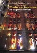 Wunder Und Gleichnisse Im Religionsunterricht (Ru Praktisch Sekundar)