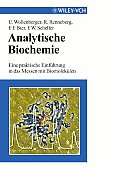 Analytische Biochemie: Eine Praktische Einf]hrung in Das Messen Mit Biomolek]len