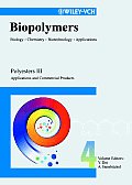 Polyesters III: Applications and Commercial Products (Biopolymers, Vol. 4) Yoshiharu Doi and Alexander Steinb chel