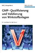 Gmp-qualifizierung Und Validierung Von Wirkstoffanlagen