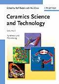 Ceramics Science and Technology #2: Ceramics Science and Technology - Synthesis Andprocessing V 3