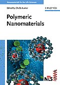 Nanomaterials for the Life Sciences #10: Polymeric Nanomaterials