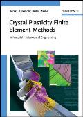Crystal Plasticity Finite Element Methods: In Materials Science and Engineering