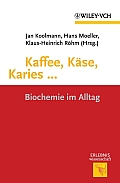 Kaffee, Kse, Karies..