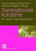 Transnationale Konzerne. Ein Neuer Organisationstyp?
